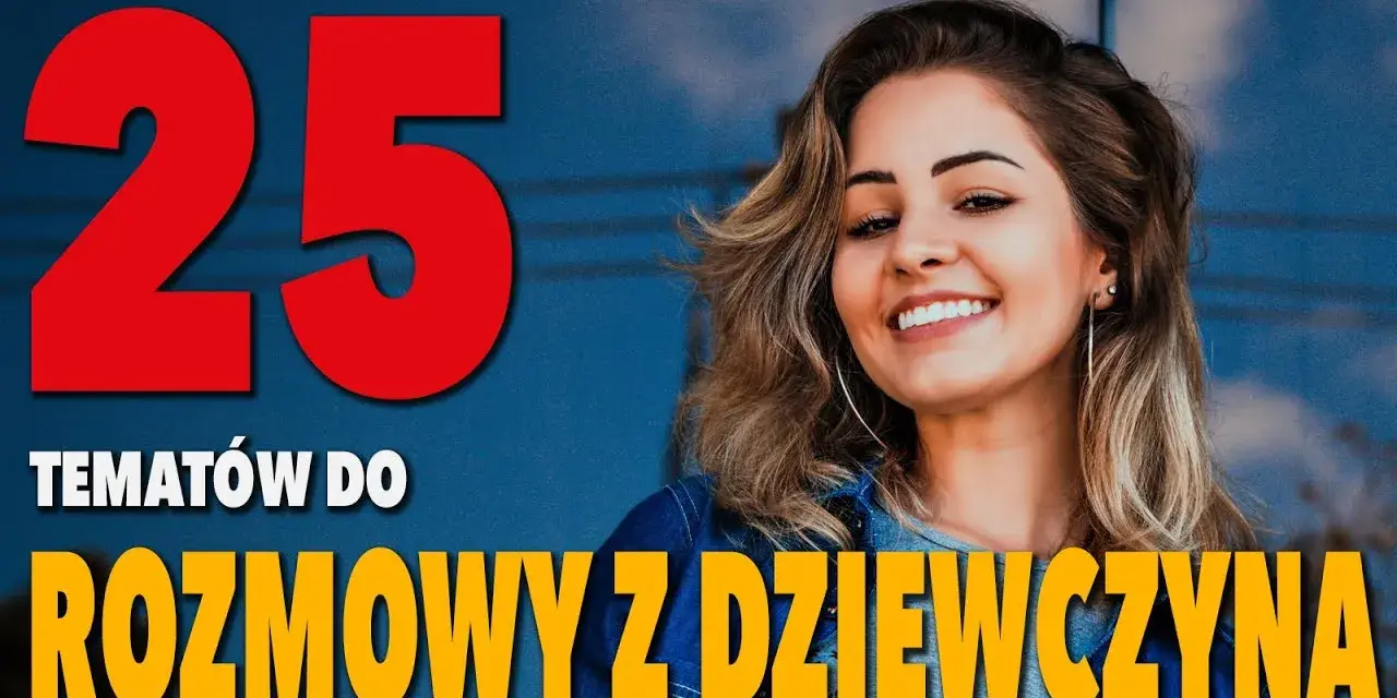 Tematy do pisania z dziewczyną, które zbliżą was do siebie