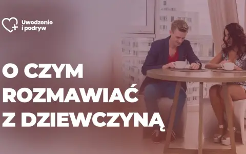 Ciekawe tematy do dyskusji, które ożywią każdą rozmowę